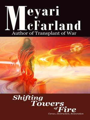 cover image of Shifting Towers of Fire